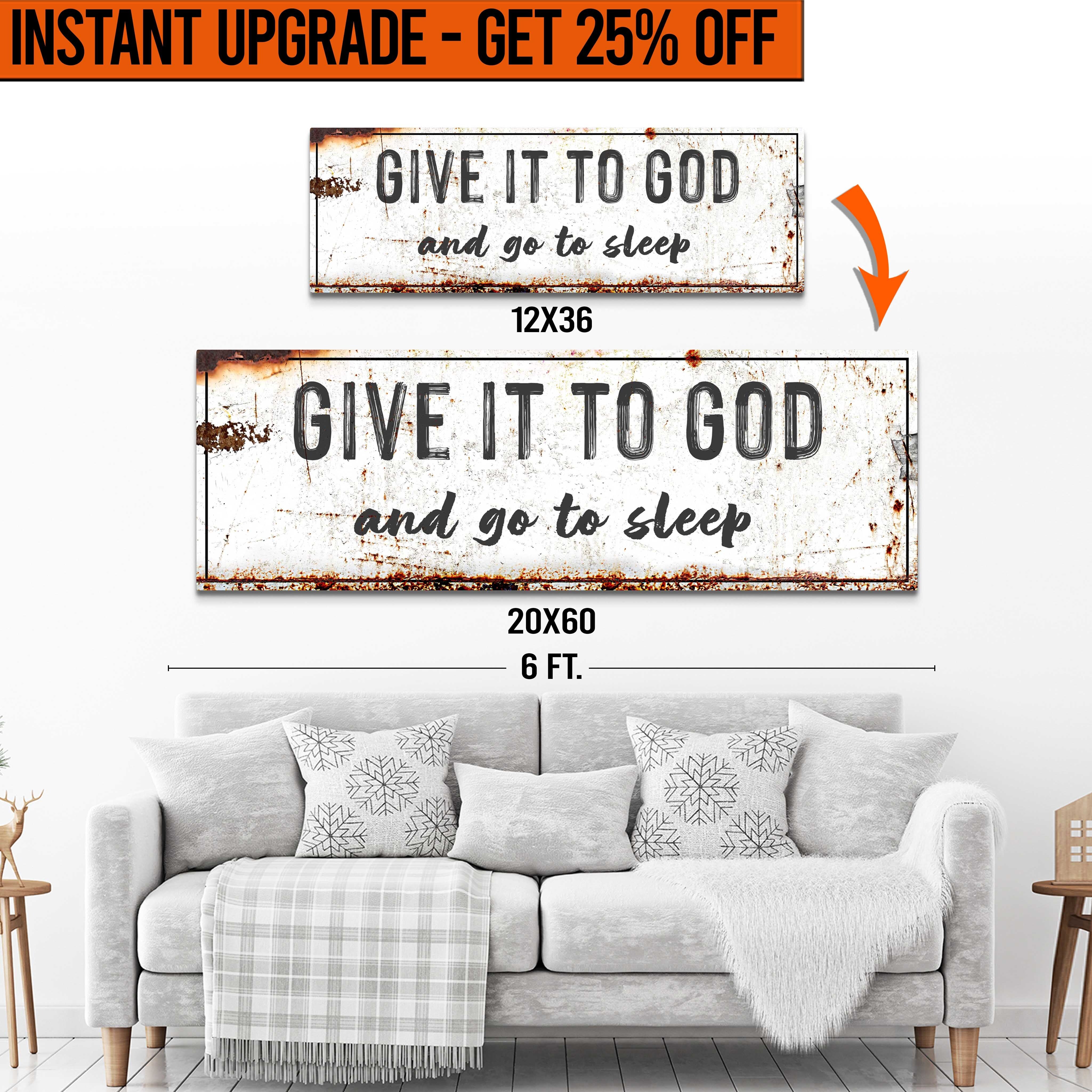 Upgrade Your 'Give It To God' (Style 1) Canvas To 20x60 Inches (Free Shipping)